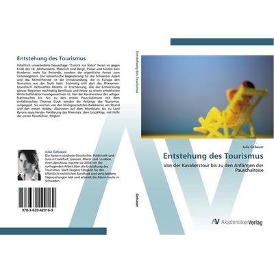 Entstehung des Tourismus, Taschenbuch von Julia Gebauer, AV Akademikerverlag, 978-3-639-42916-9