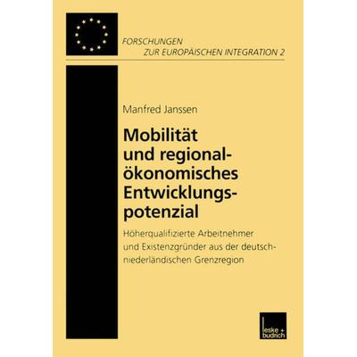 Mobilität und regionalökonomisches Entwicklungspotenzial, Taschenbuch von Manfred Janssen, VS Verlag für Sozialwissenschaften, 978-3-8100-2699-6