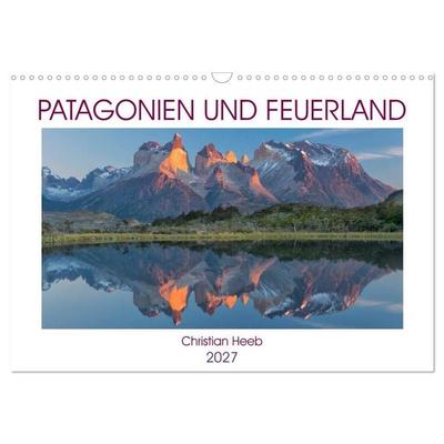 Patagonien und Feuerland (Wandkalender 2027 DIN A3 quer), CALVENDO Monatskalender