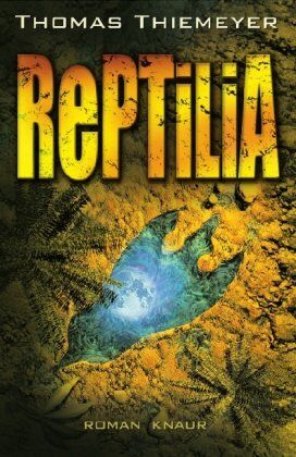 Thomas Thiemeyer - Reptilia: Roman - Preis vom 12.10.2026 11:37:12 h