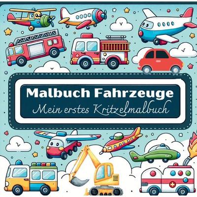Malbuch Fahrzeuge - Mein erstes Kritzelmalbuch: 55 einzigartige Malvorlagen für Kinder ab 2 Jahre!, Gebundene Ausgabe von S&L Inspirations Lounge, S &