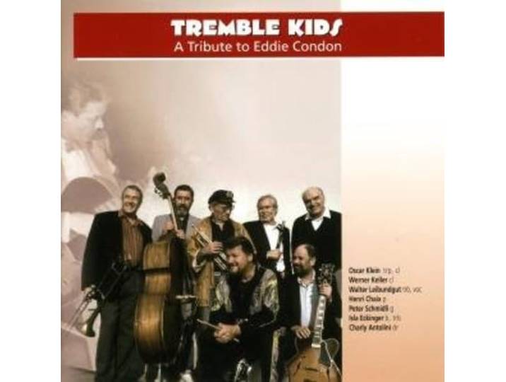 Tremble Kids - A Tribute To Eddie Condon