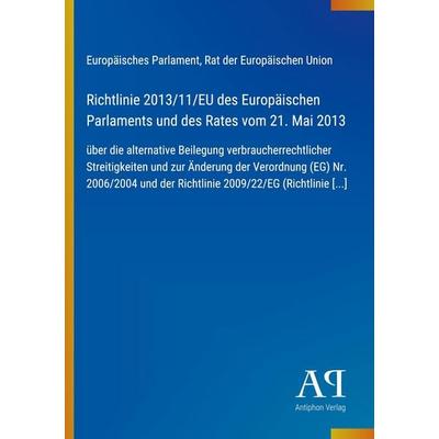 Richtlinie 2013/11/EU des Europäischen Parlaments und des Rates vom 21. Mai 2013, Taschenbuch von Europäisches Parlament,Rat der Europäischen Union,