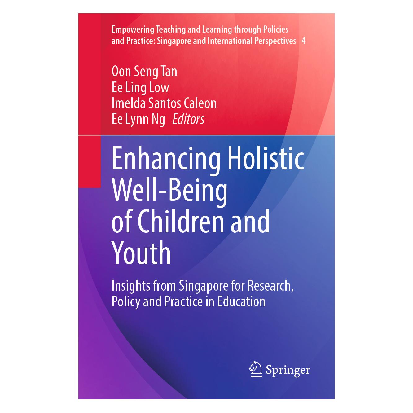 Springer Enhancing Holistic Well-Being of Children and Youth (Englisch, Hardcover, Ee Lynn Ng, Imelda Santos Caleon, Ling Low, Oon Seng Tan) (71878104)
