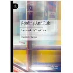 Reading Ann Rule, Fachbücher von Charlotte Barnes
