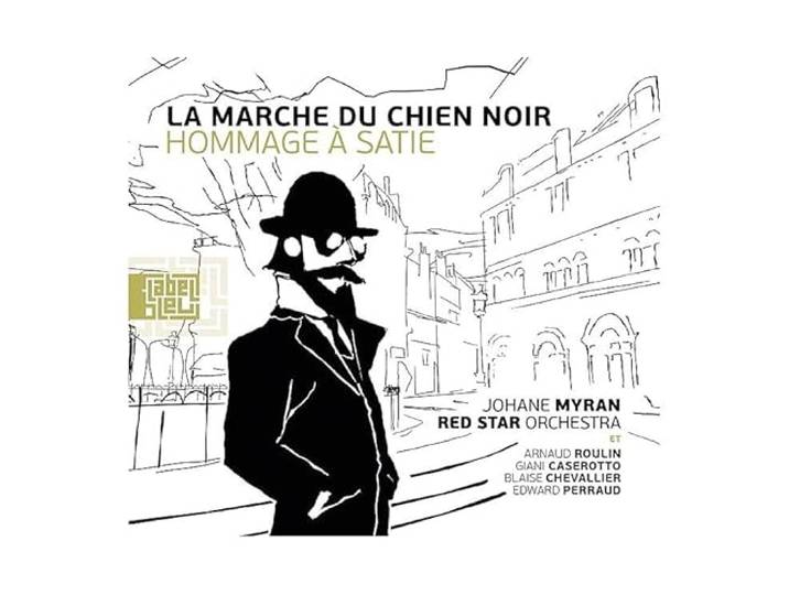 LA MARCHE DU CHIEN NOIR (HOMMAGE A SATIE)