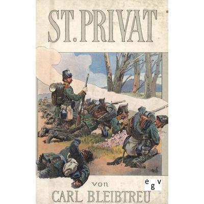 St. Privat, Taschenbuch von Carl Bleibtreu, Europäischer Geschichtsverlag, 978-3-86382-081-7