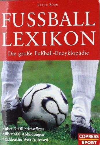 Bernd Rohr - Fußball Lexikon: Die große Fußball-Enzyklopädie - Preis vom 09.10.2026 07:28:09 h