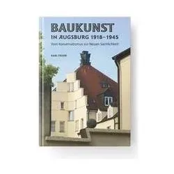 Baukunst in Augsburg 1918-1945, Fachbücher von Karl Fieger