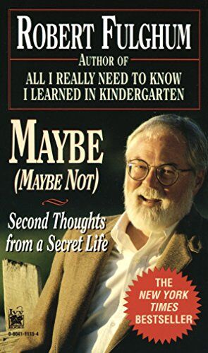 Robert Fulghum - Maybe (Maybe Not): Second Thoughts from a Secret Life - Preis vom 10.10.2026 11:48:34 h