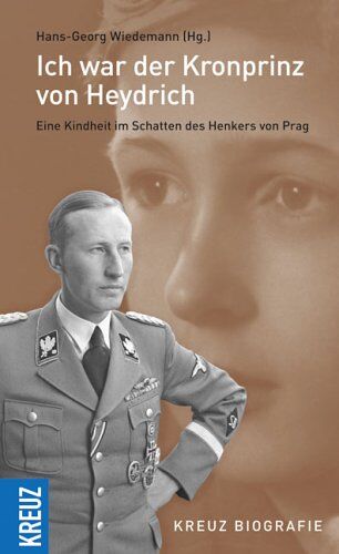 Hans-Georg Wiedemann - Ich war der Kronprinz von Heydrich. Eine Kindheit im Schatten des Henkers von Prag - Preis vom 09.10.2026 07:28:09 h