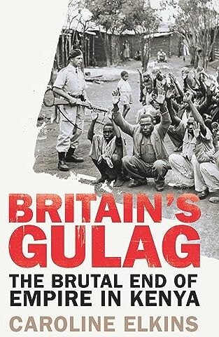 Caroline Elkins - Britain's Gulag: The Brutal End of Empire in Kenya - Preis vom 17.10.2026 19:25:27 h