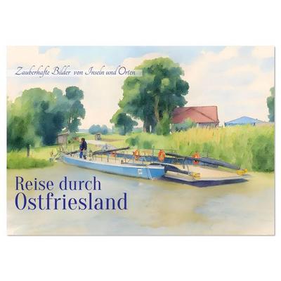 Reise durch Ostfriesland (Wandkalender 2026 DIN A4 quer), CALVENDO Monatskalender
