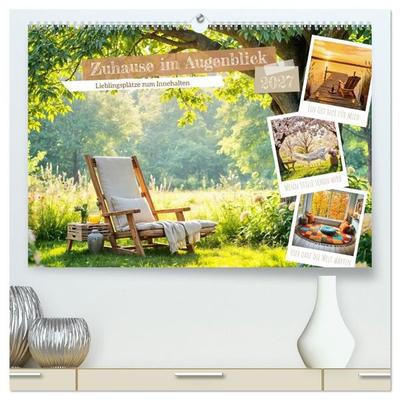 Zuhause im Augenblick - Lieblingsplätze zum Innehalten (hochwertiger Premium Wandkalender 2027 DIN A2 quer), Kunstdruck in Hochglanz