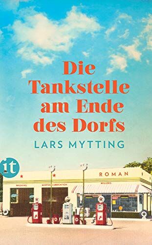 Lars Mytting - Die Tankstelle am Ende des Dorfs: Roman (insel taschenbuch) - Preis vom 12.10.2026 11:37:12 h