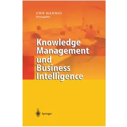 Knowledge Management und Business Intelligence, Fachbücher von Uwe Hannig
