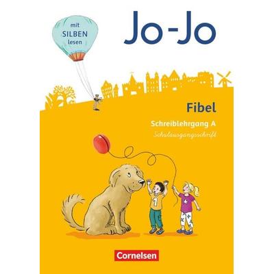 Jo-Jo Fibel 1. Schuljahr - Allgemeine Ausgabe - Neubearbeitung 2016. Schreiblehrgang A in Schulausgangsschrift, Taschenbuch von Heidemarie Löbler,