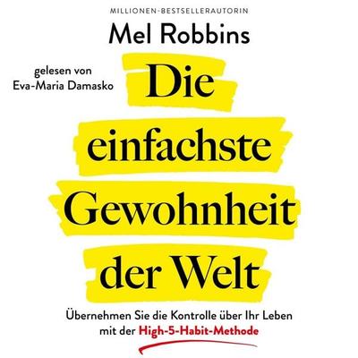 Die einfachste Gewohnheit der Welt - Mel Robbins, Audio, 9783986096274