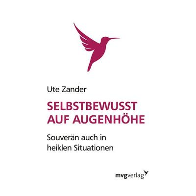 Selbstbewusst auf Augenhöhe, Taschenbuch von Ute Zander, Mvg, 978-3-86882-542-8