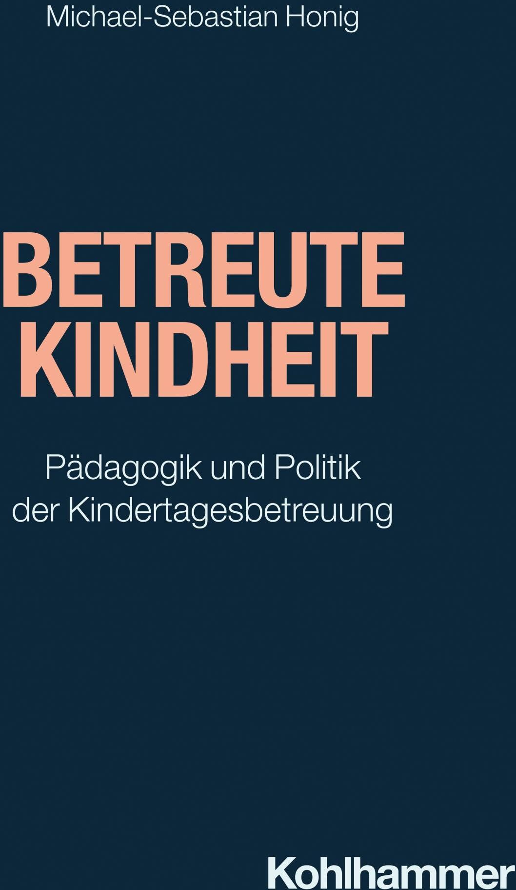 Kohlhammer Betreute Kindheit