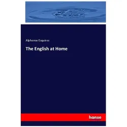 The English at Home, Fachbücher von Alphonse Esquiros