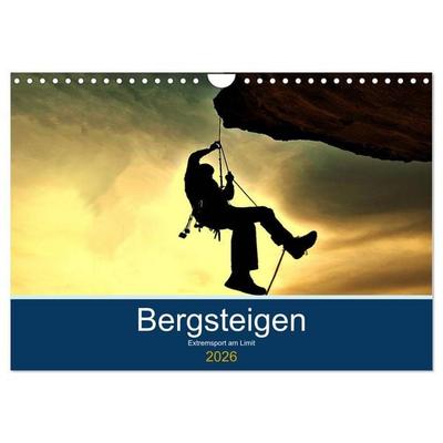 Bergsteigen - Extremsport am Limit (Wandkalender 2026 DIN A4 quer), CALVENDO Monatskalender