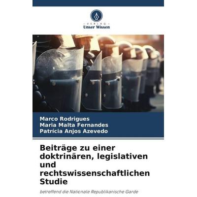 Beiträge zu einer doktrinären, legislativen und rechtswissenschaftlichen Studie, Taschenbuch von Marco Rodrigues,Maria Malta Fernandes,Patrícia Anjos