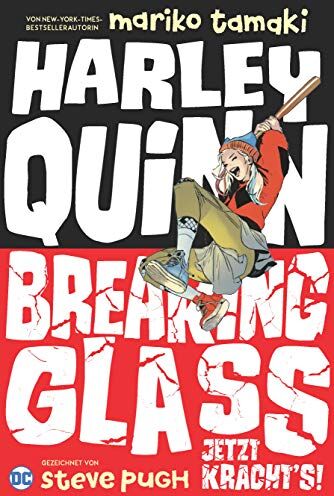 Mariko Tamaki - Harley Quinn: Breaking Glass - Jetzt kracht's! - Preis vom 10.10.2026 11:48:34 h