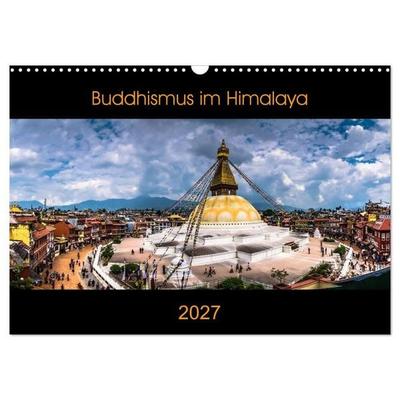 Buddhismus im Himalaya (Wandkalender 2027 DIN A3 quer), CALVENDO Monatskalender