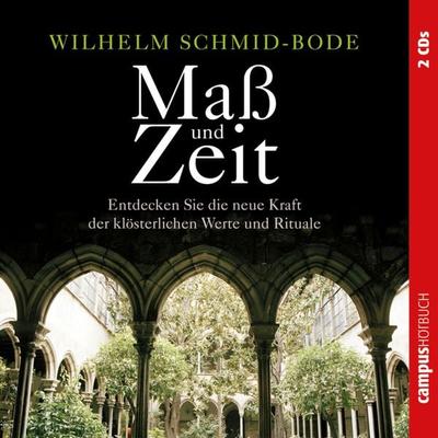 Maß und Zeit - Wilhelm Schmid-Bode, Audio, 9783593406657