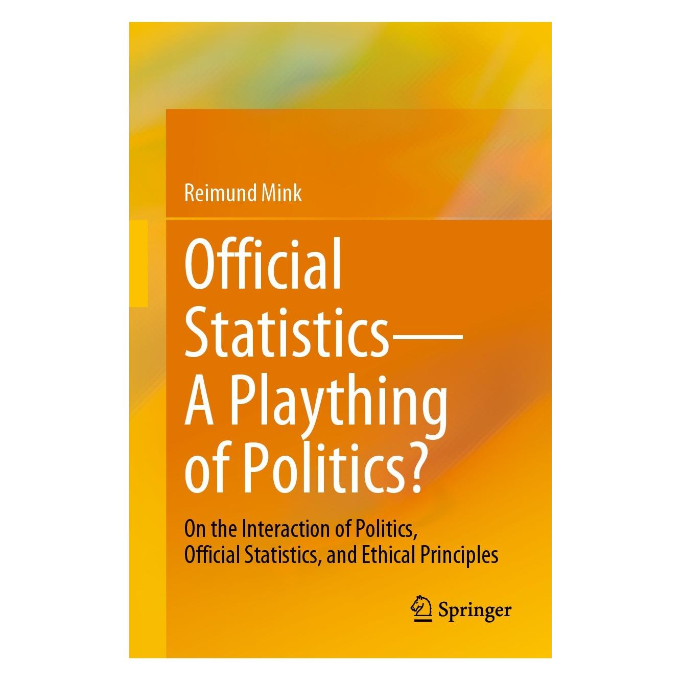 Springer Official Statistics-A Plaything of Politics? (Englisch, Hardcover, Reimund Mink) (9783031046230)