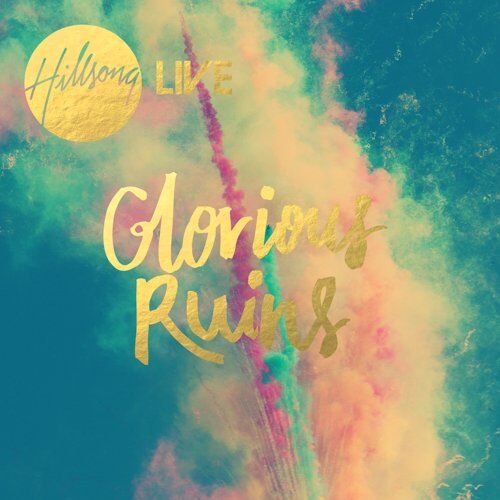 Hillsong Live - Glorious Ruins - Preis vom 14.10.2026 23:07:16 h
