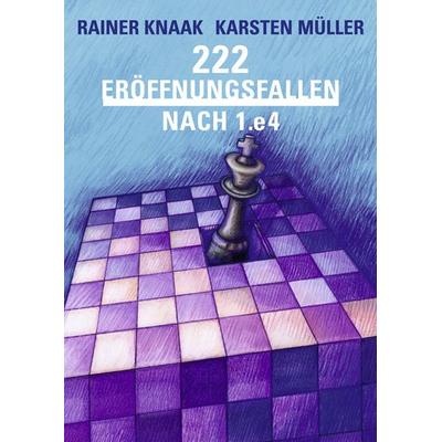 222 Eröffnungsfallen nach 1.e4, Taschenbuch von Rainer Knaak,Karsten Müller, Edition Olms, 978-3-283-01000-3
