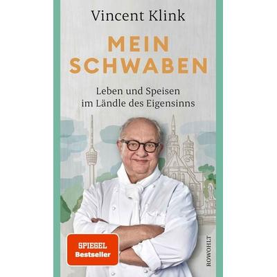Mein Schwaben, Gebundene Ausgabe von Vincent Klink, Rowohlt, 978-3-498-00310-4