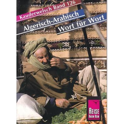 Algerisch-Arabisch Wort für Wort. Kauderwelsch, Taschenbuch von Daniel Krasa, Reise Know-how