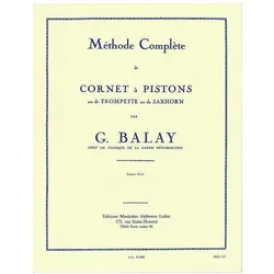 Methode Complete vol.1 pour trom- pette, cornet a pistons ou saxhorn, Fachbücher von Guillaume Balay