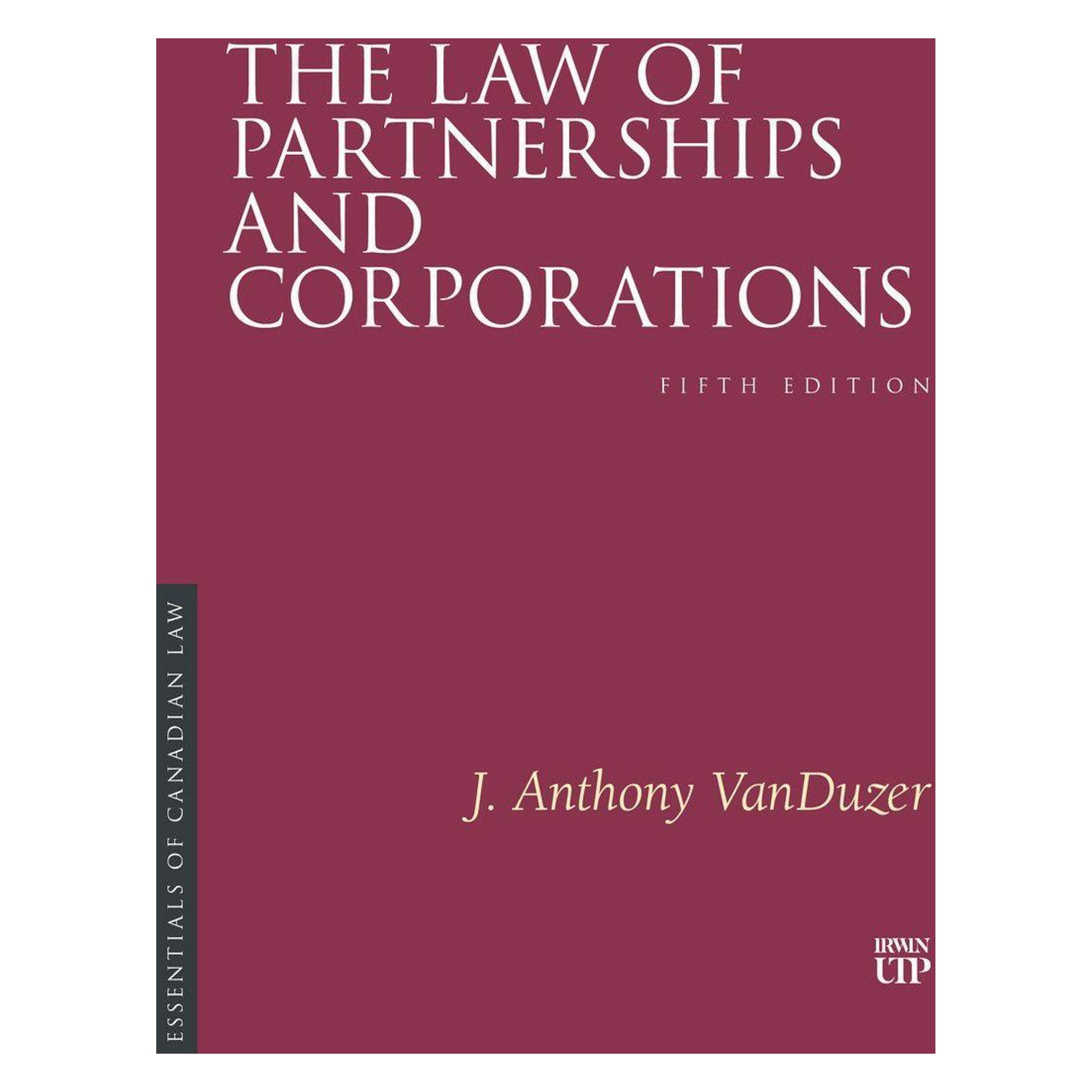 University Of Toronto The Law of Partnerships and Corporations (Englisch, J. Anthony VanDuzer) (70586816)