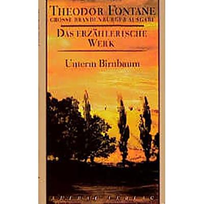 Unterm Birnbaum, Gebundene Ausgabe von Theodor Fontane, Aufbau, 978-3-351-03120-6
