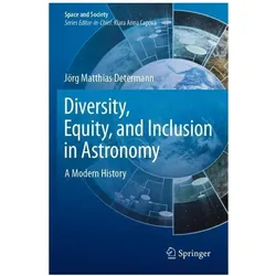 Diversity, Equity, and Inclusion in Astronomy, Fachbücher von Jörg Matthias Determann