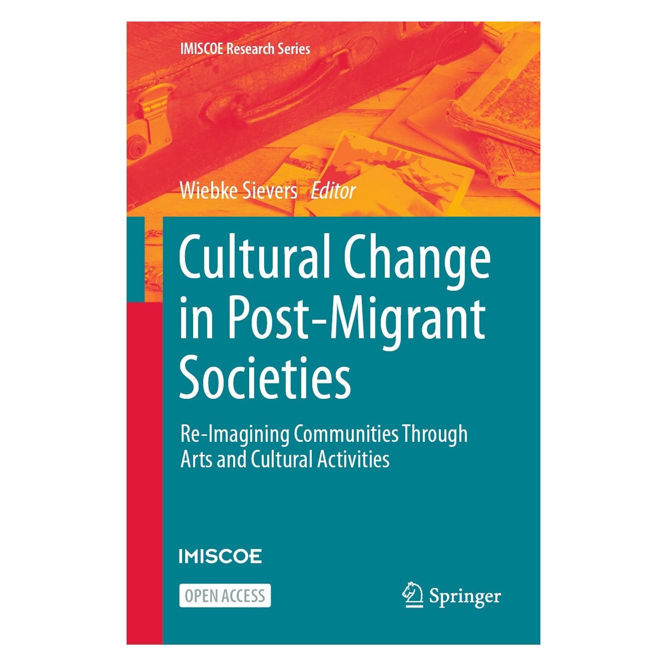 Springer Cultural Change in Post-Migrant Societi (Englisch, Hardcover, Wiebke Sievers) (9783031398995)