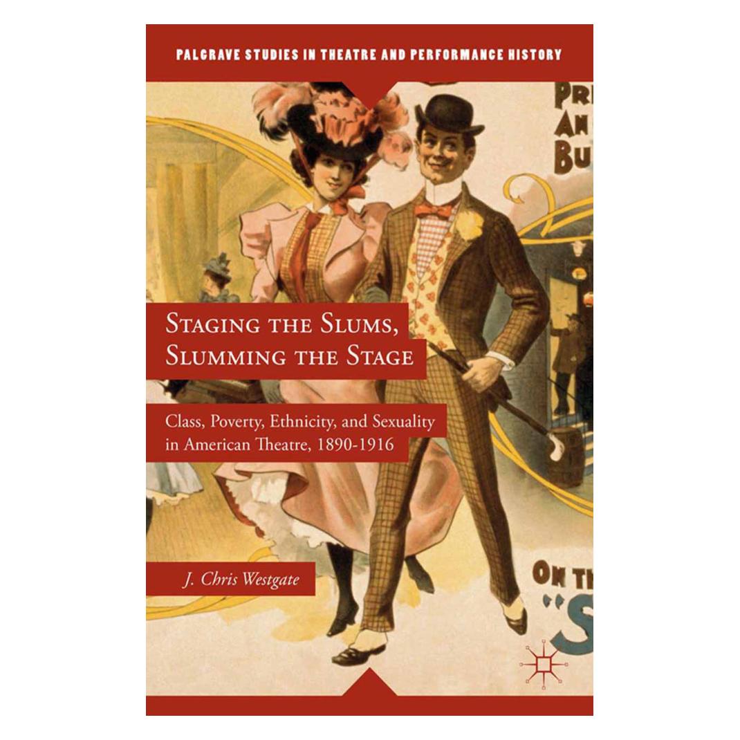 Springer Staging the Slums, Slumming the Stage (Englisch, Softcover, J. Westgate) (55836741)
