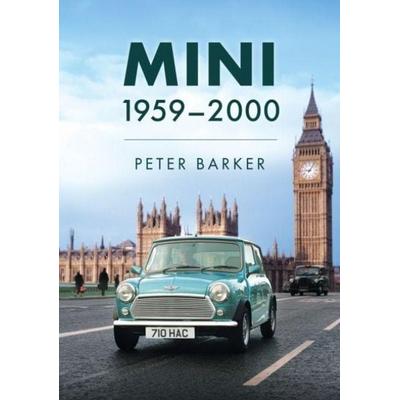 Mini 1959-2000, Taschenbuch von Peter Barker, Amberley Publishing, 978-1-398-12471-4