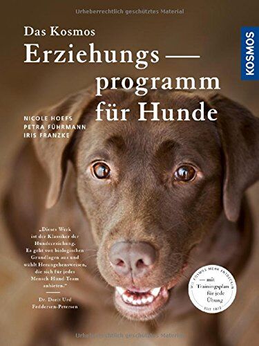 Iris Franzke - Das Kosmos Erziehungsprogramm für Hunde: Mit Trainingsplan für jede Übung - Preis vom 16.10.2026 11:41:07 h