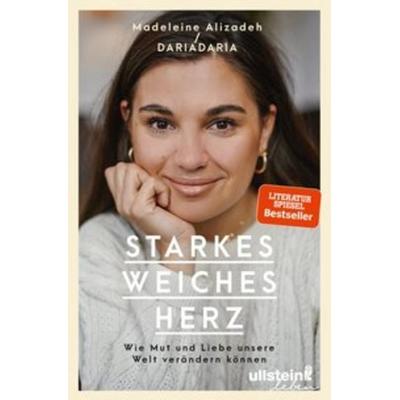 Starkes weiches Herz, Taschenbuch von Madeleine Alizadeh (dariadaria), Ullstein Leben