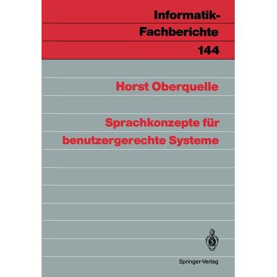 Sprachkonzepte für benutzergerechte Systeme, Taschenbuch von Horst Oberquelle, Springer Berlin, 978-3-540-18235-1