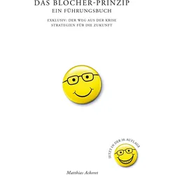 Das Blocher-Prinzip. Ein Führungsbuch, Sachbücher von Matthias Ackeret