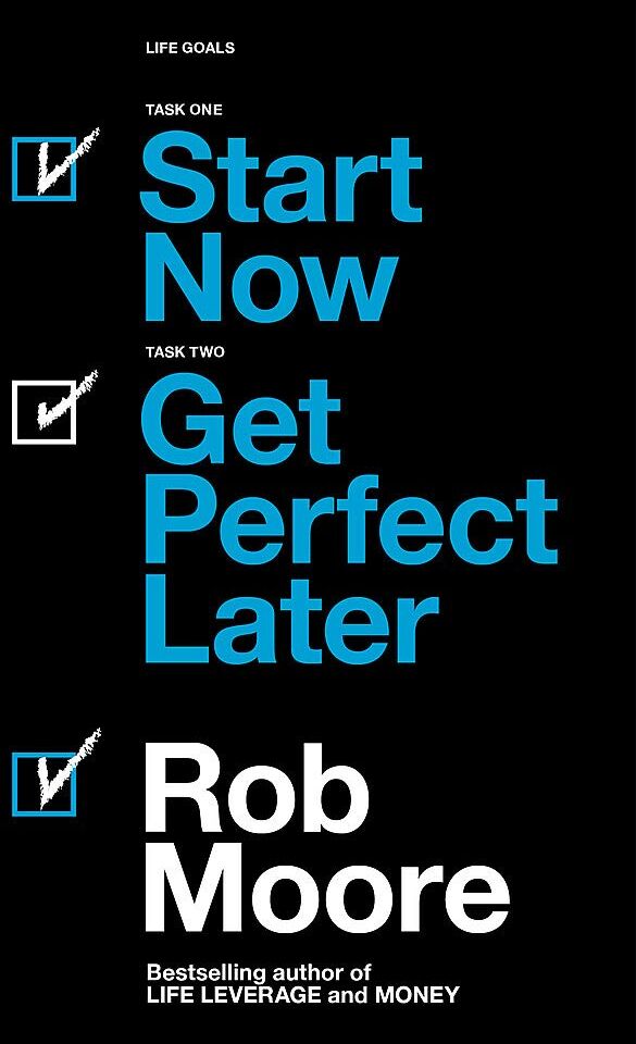 John Murray Learning Start Now. Get Perfect Later. by Rob Moore - Paperback Business Self-Help Book - Beat Procrastination, Decide Faster, Launch Sooner