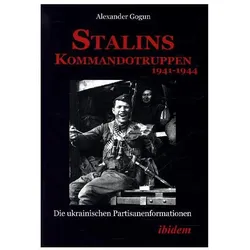 Stalins Kommandotruppen 1941-1944, Fachbücher von Alexander Gogun