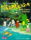 Gregor Rottschalk - Tabaluga. Alle lieben Tabaluga - Preis vom 09.10.2026 07:28:09 h
