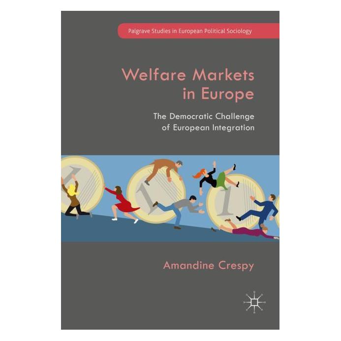 Palgrave Macmillan Uk Crespy:Welfare Markets in Europe (Englisch, Hardcover, Amandine Crespy) (63314303)